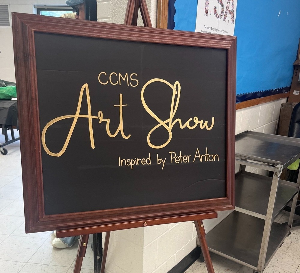 CCMS Art Show Sign