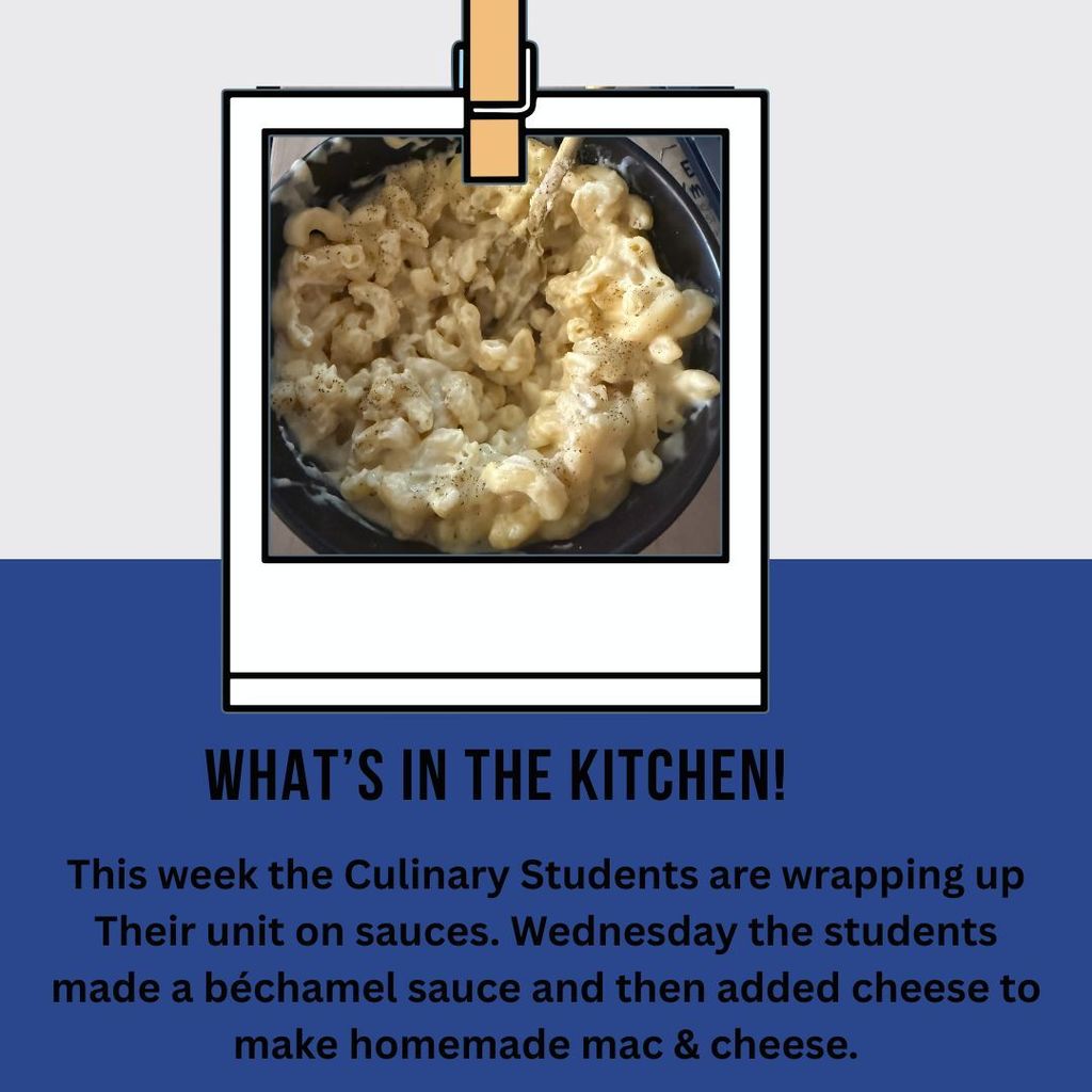 Last week, Mrs. Hughes' culinary arts students have made a béchamel sauce and added cheese to make mac and cheese! #celebrate379
