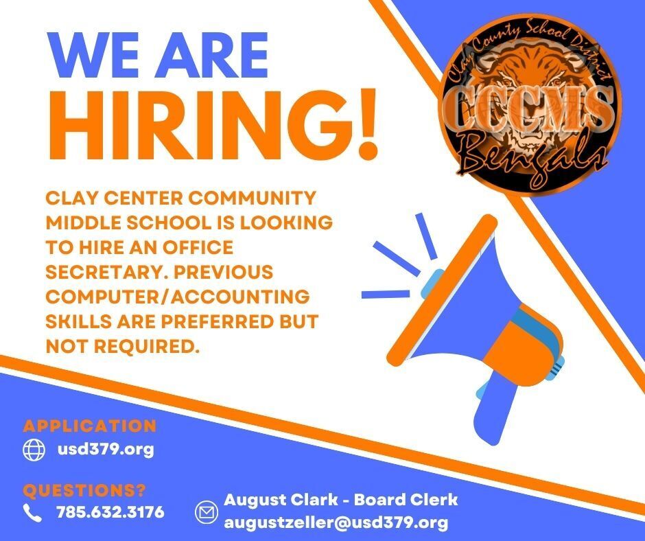 Clay Center Community Middle School is looking to hire an office secretary. Previous computer/accounting skills are preferred but not required. Apply at usd379.org.