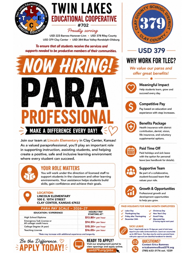 The TLEC is hiring a paraprofessional at Lincoln Elementary. To apply, go to usd379.org/jobs. If you have questions, contact Eric Bammes at 785 632-3176 or at ericabammes@usd379.org.