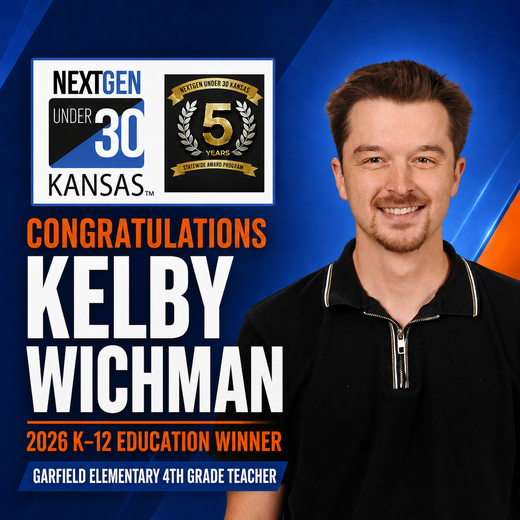 Recognition graphic featuring Kelby Wichman, a fourth-grade teacher at Garfield Elementary, who was named a 2026 NextGen Under 30 Kansas K–12 Education winner.