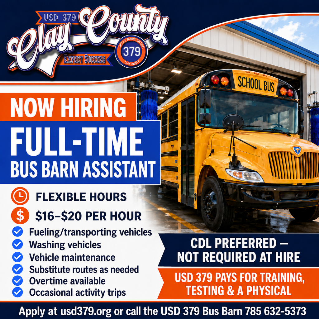 USD 379 is hiring a full-time bus barn assistant with flexible hours and pay of $16–$20 per hour. Duties include fueling and transporting vehicles, washing and maintaining vehicles, substituting on routes, working overtime and taking occasional activity trips. A CDL is preferred but not required at hire; USD 379 pays for training, testing and a physical. Apply at usd379.org or call 785-632-5373.