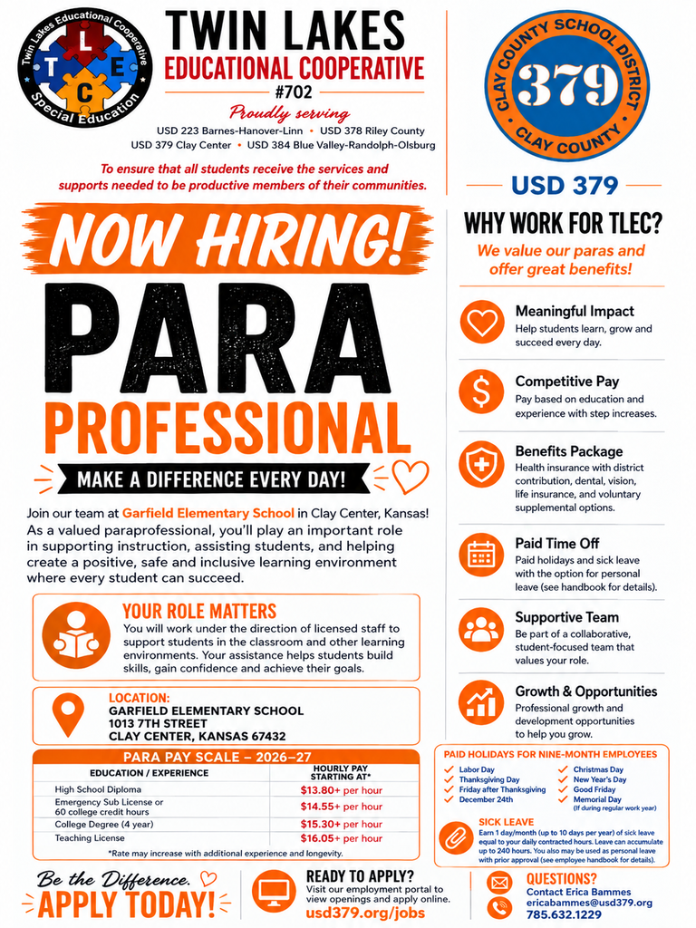 Hiring flyer for a paraeducator at Garfield Elementary School in Clay Center. Twin Lakes Educational Cooperative and USD 379 offer competitive pay starting at $13.80–$16.05 per hour based on education and experience, benefits, paid time off, a supportive team, and growth opportunities. Apply at usd379.org/jobs. Questions: Erica Bammes at ericabammes@usd379.org or 785-632-1229.