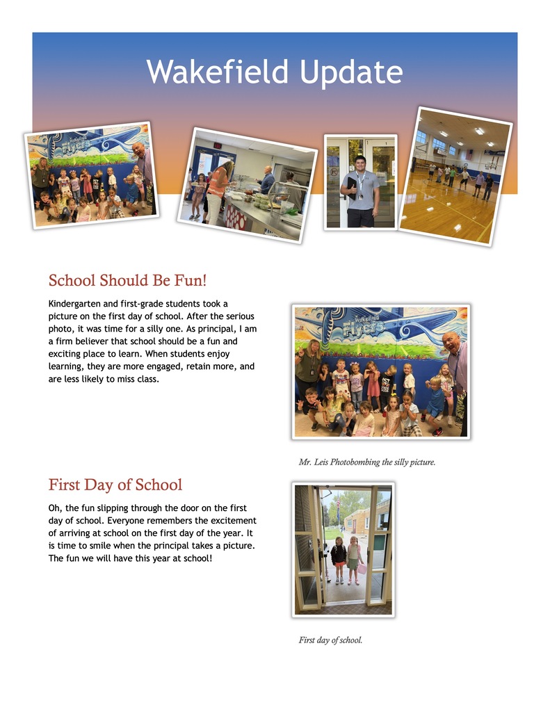 Wakefield’s September update celebrates a fun start to the school year. Photos show kindergarten and first-grade students posing for a silly picture with Principal Leis, students arriving on the first day, cafeteria staff serving lunch, a new staff member, and students participating in a gym activity.