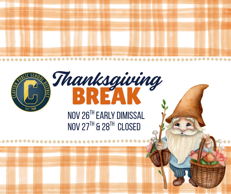 thanksgiving break 11/26 early dismissal and closed 11/27 - 11/28