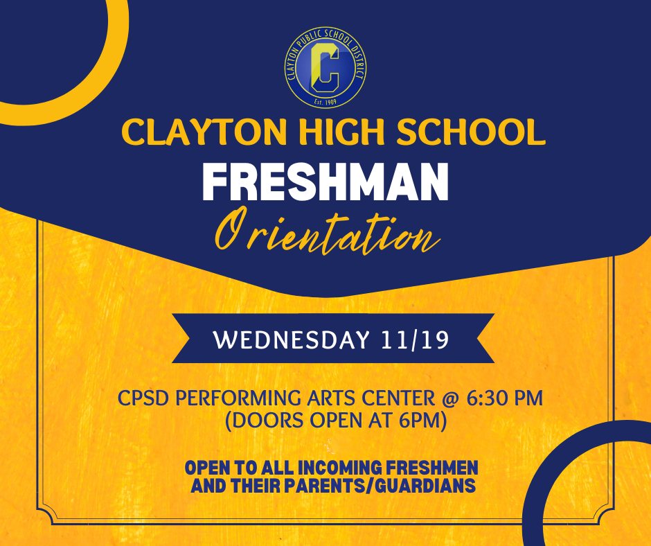 CPSD FRESHMAN ORIENTATION 11/19 AT 6:30PM AT CPSD PAC