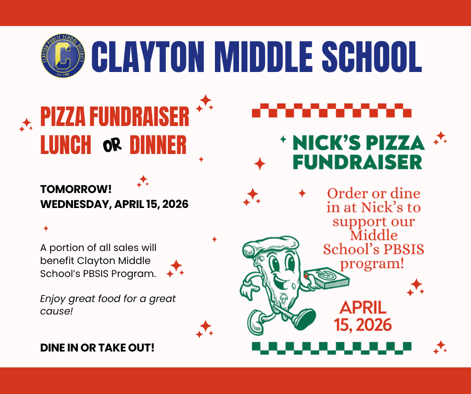 CMS' PBSIS FUNDRAISER AT NICKS PIZZA IN CLAYTON 4/15. SHOW THIS FLYER AND % OF PROCEEDS FROM LUNCH AND DINNER WILL SUPPORT PBSIS. 