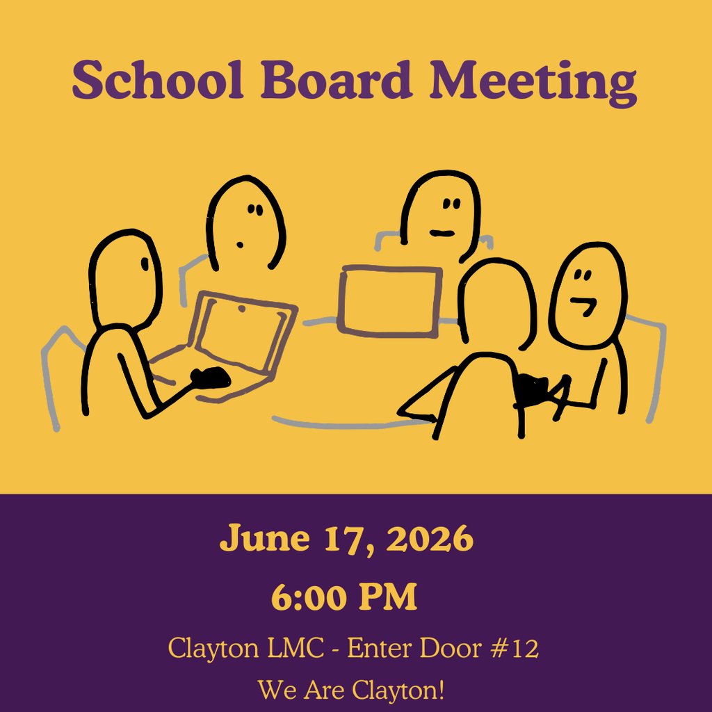 School Board Meeting Wednesday June 17th at 6PM Clayton LMC