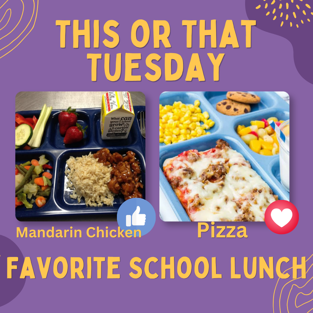 'Graphic asking, "This or That Tuesday: Favorite school lunch," featuring Mandarin chicken or Pizza asking followers to choose.