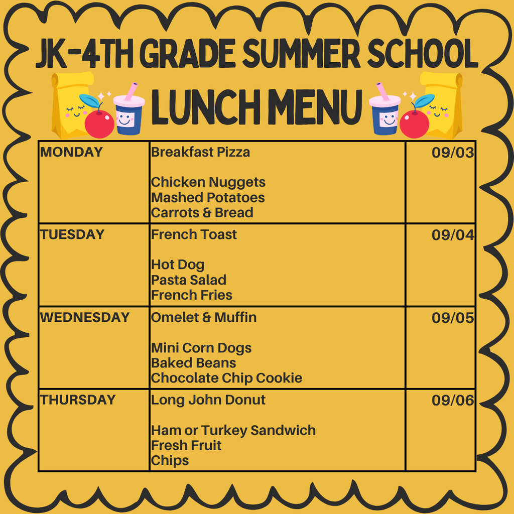 Summer School Lunch menu for September 3–7. Tuesday: French toast for breakfast; hot dog, pasta salad, and French fries for lunch. Wednesday: Omelet and muffin for breakfast; mini corn dogs, baked beans, and a chocolate chip cookie for lunch. Thursday: Long John donut for breakfast; ham or turkey sandwich, fresh fruit, and chips for lunch. Friday: No school.