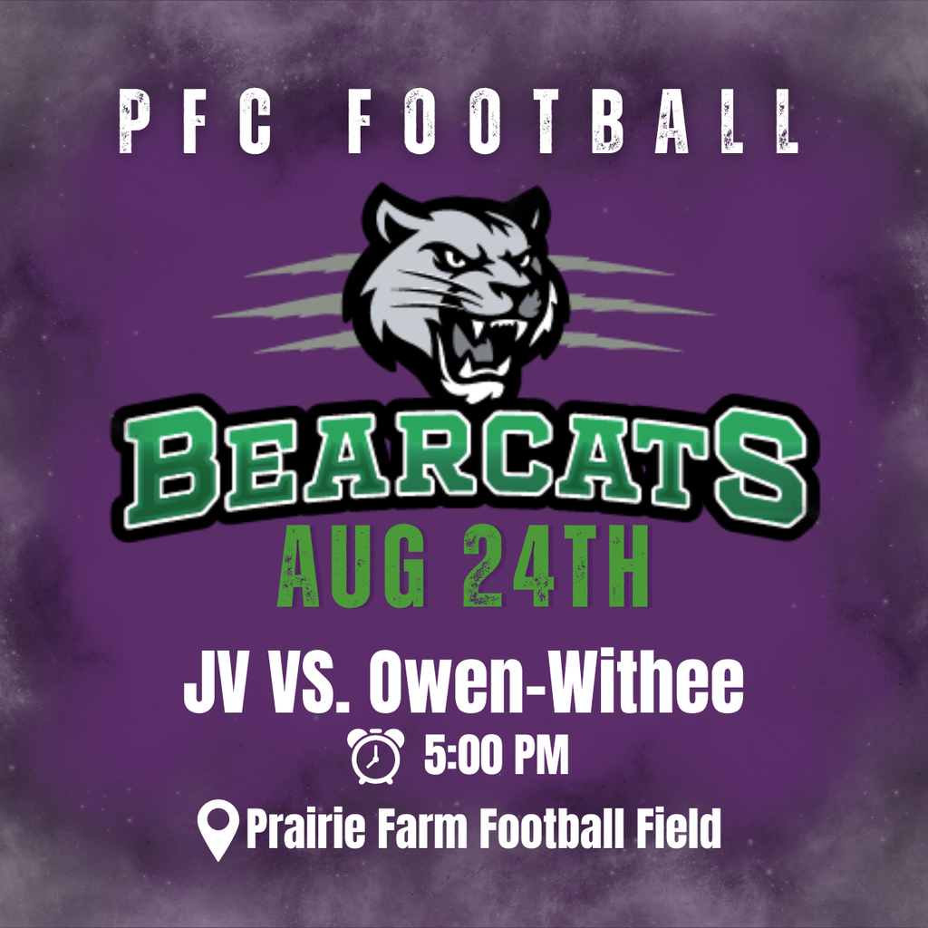 PFC Football Bearcats Aug 24th JV vs. Owen-Withee at 5:00PM At Prairie Farm