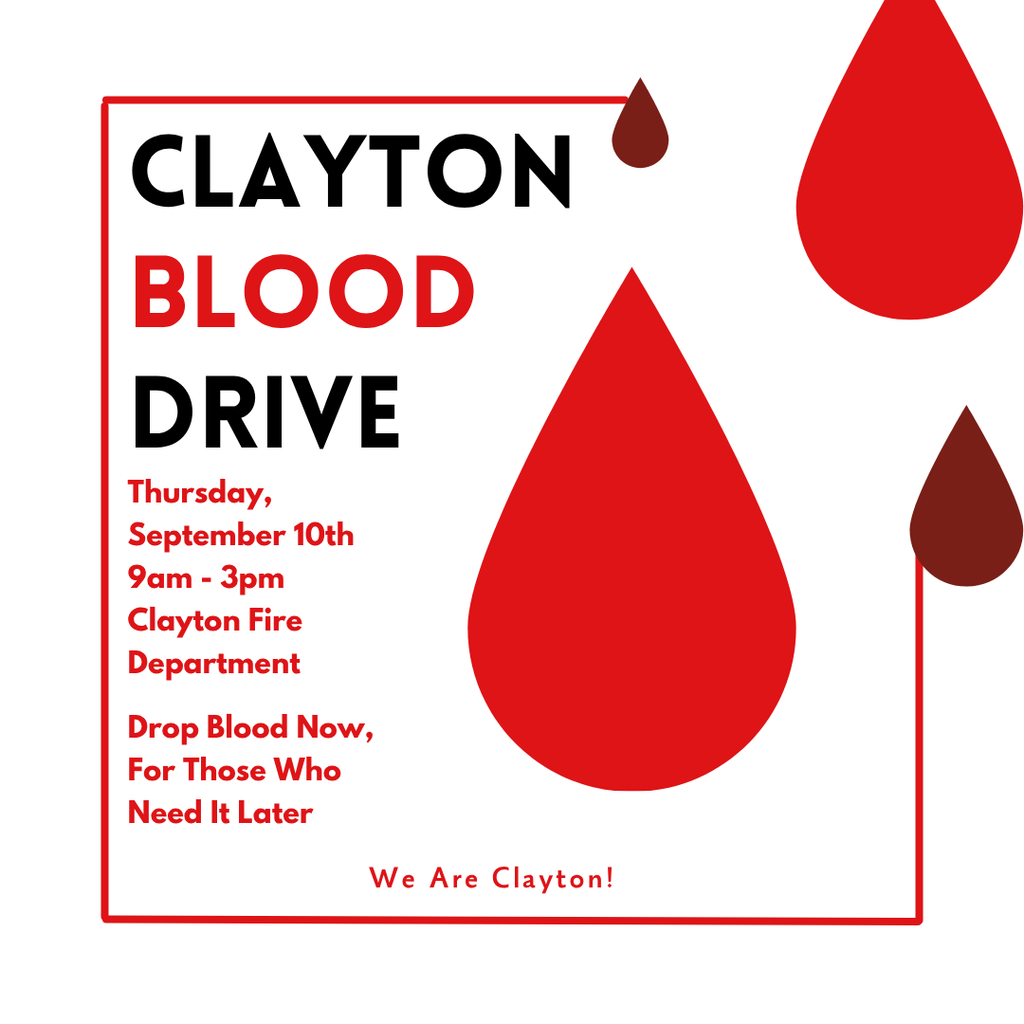 Clayton Blood Drive Thursday 091026 9am-3pm Clayton Fire Department