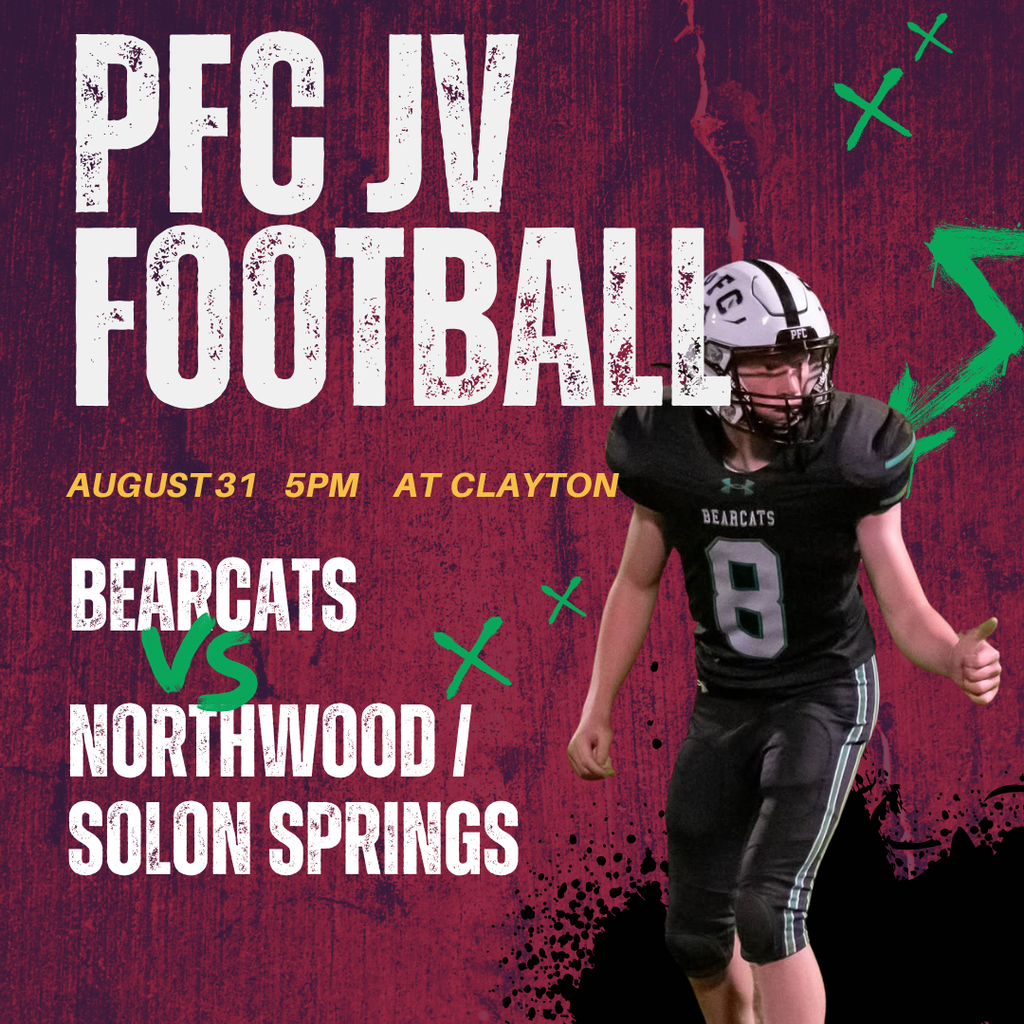 PFC JV Football at Clayton 5pm vs Northwood Solon Springs
