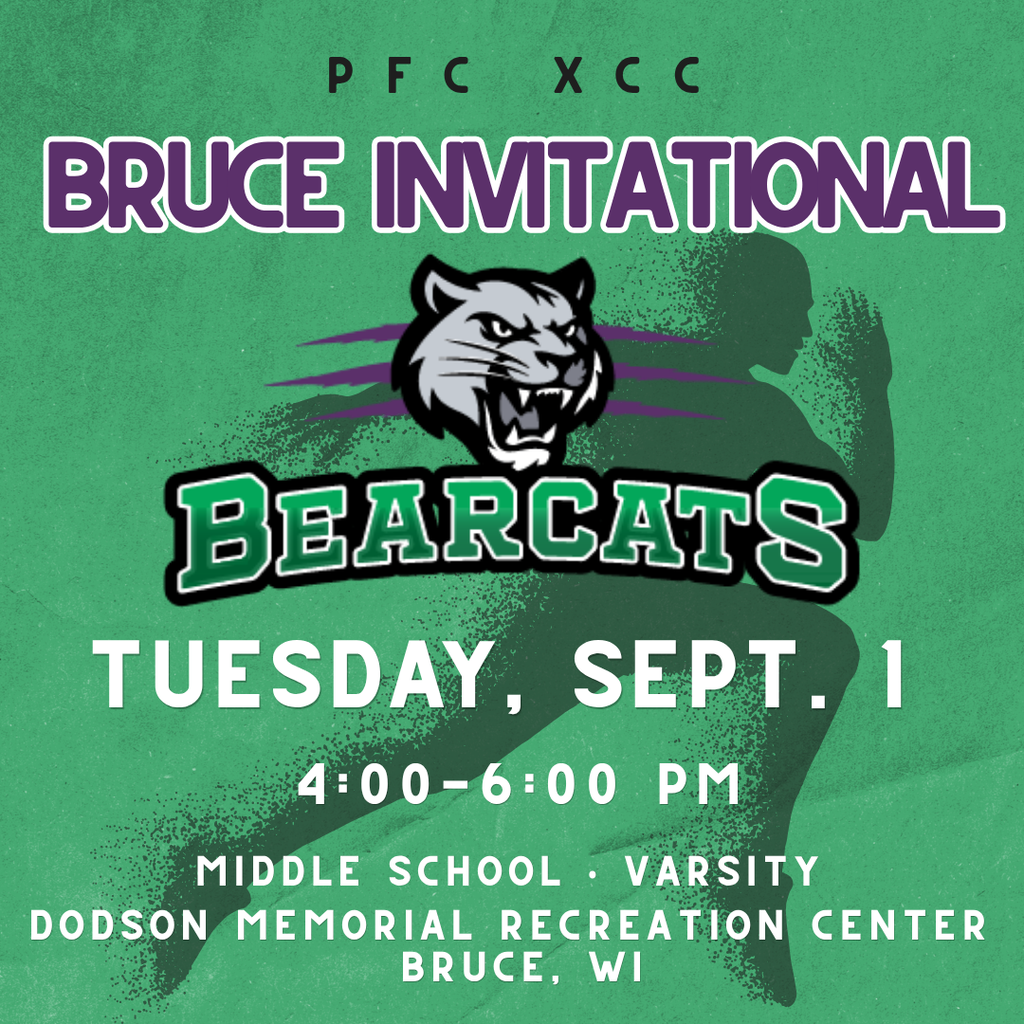 Prairie Farm-Clayton Bearcats Cross Country graphic for the Bruce Invitational on Tuesday, Sept. 1, from 4:00–6:00 PM at Dodson Memorial Recreation Center in Bruce, Wisconsin. Middle School, JV, and Varsity will compete. Graphic features the Bearcats logo and a runner silhouette on a green background.