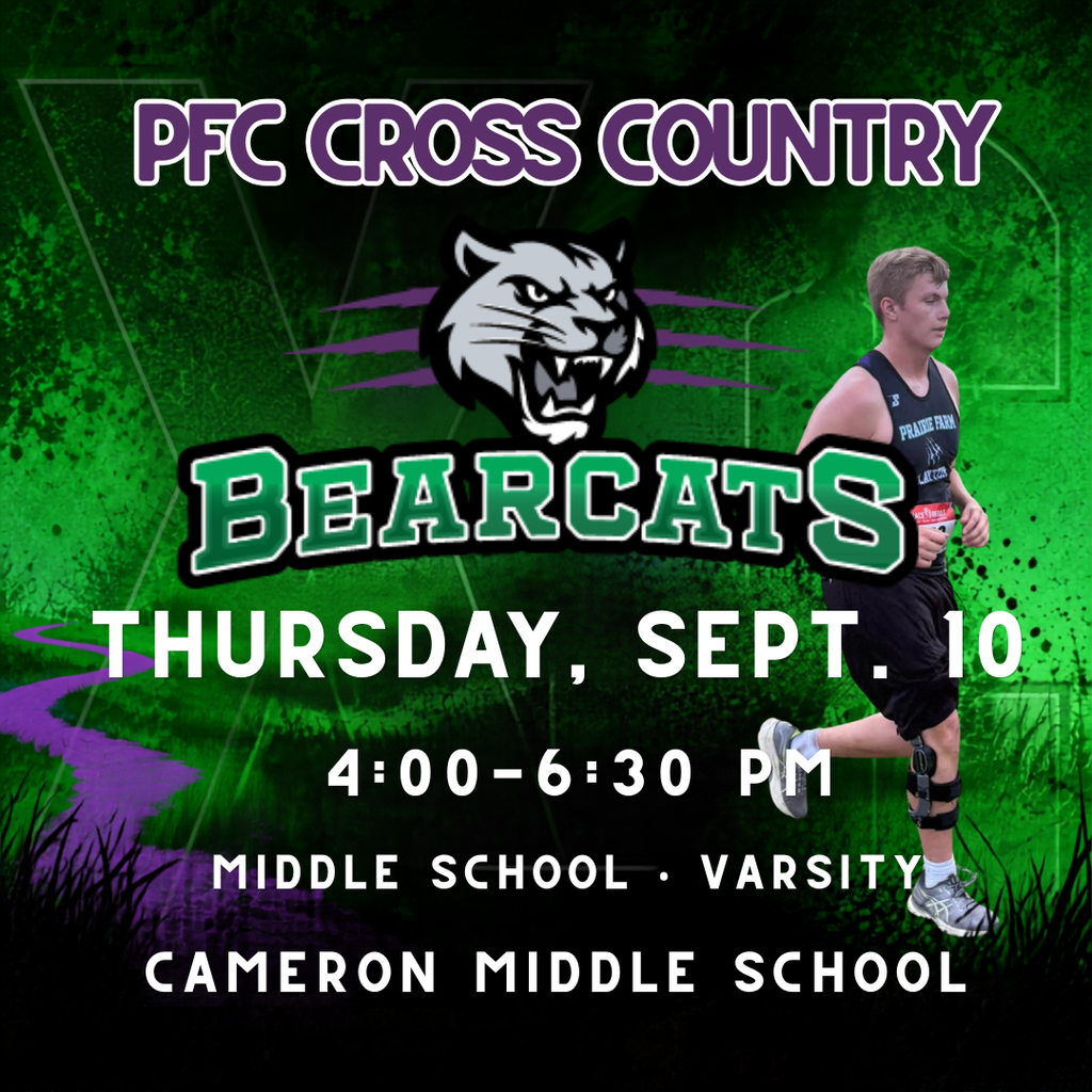 PFC Cross Country Thursday September 10th 4-6:30 PM Middle School and Varsity at Cameron Middle School
