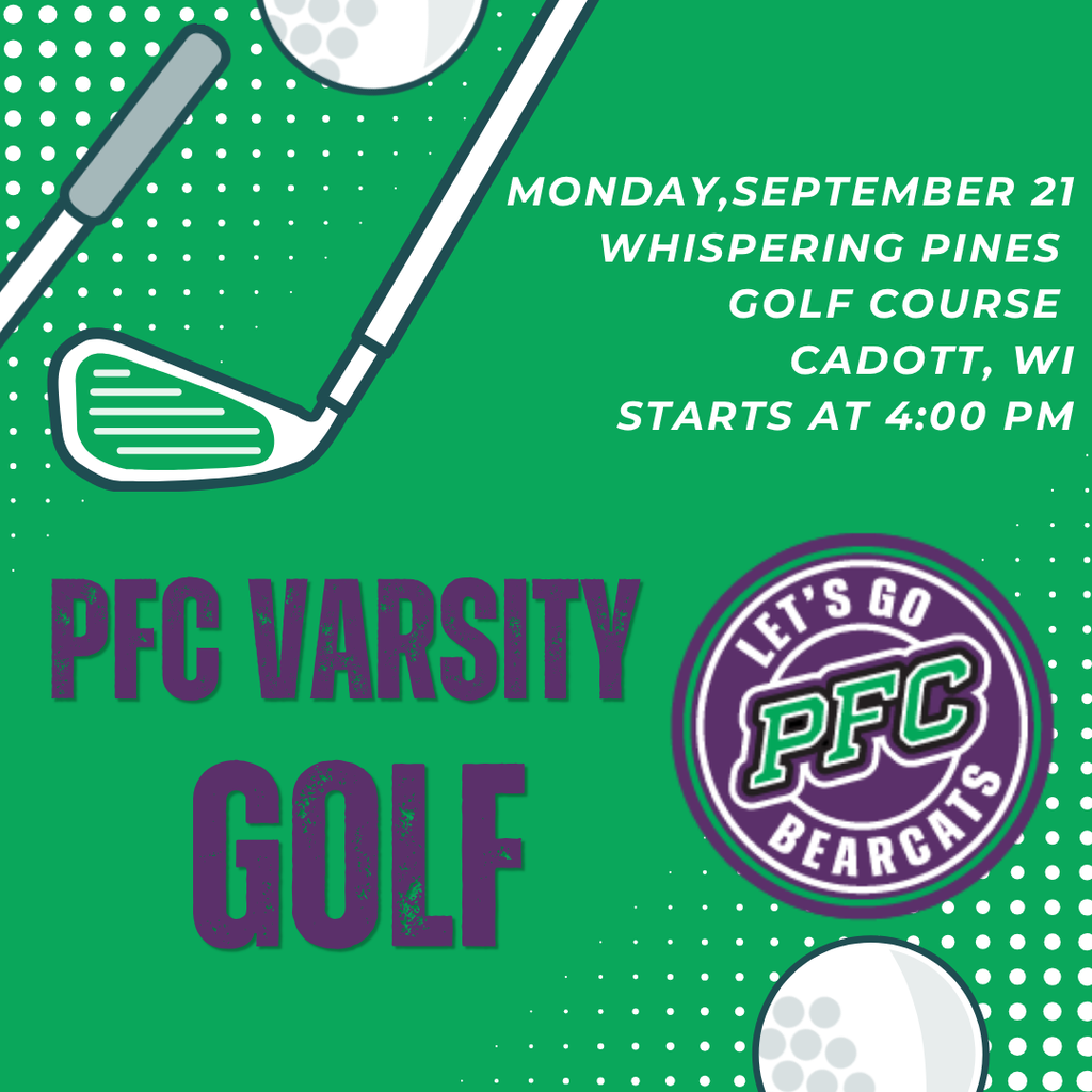 PFC Golf Meet September 21 4pm at Whispering Pines Golf Course Cadott, WI