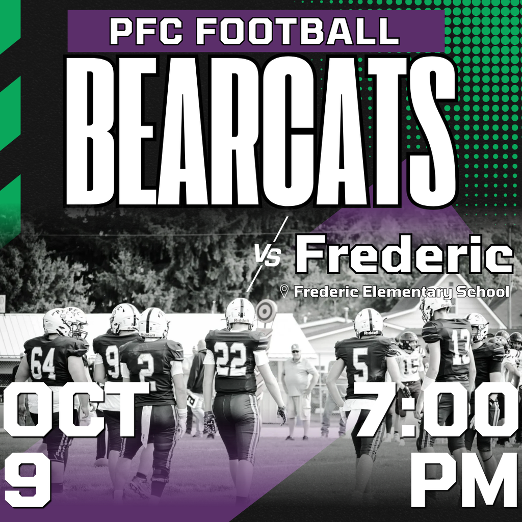 PFC Football Bearcats vs. Frederic on Oct 9th 7:00 PM graphic. 