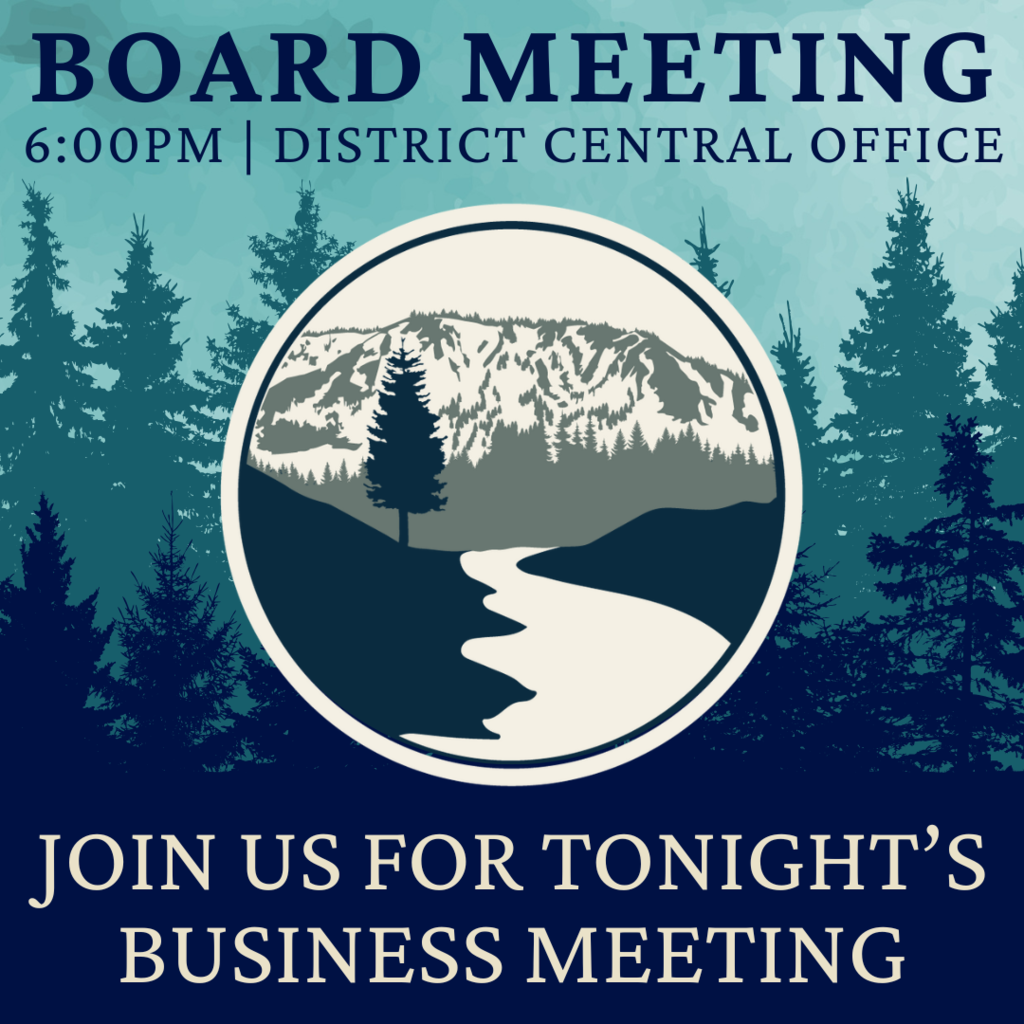 Board Meeting Tonight at 6:00pm at the District Central Office