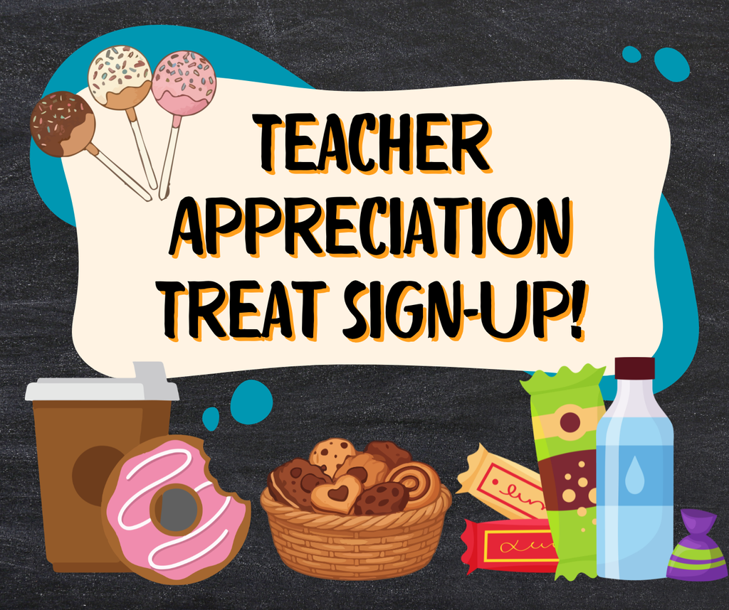 Teacher Appreciation Treat Sign Up