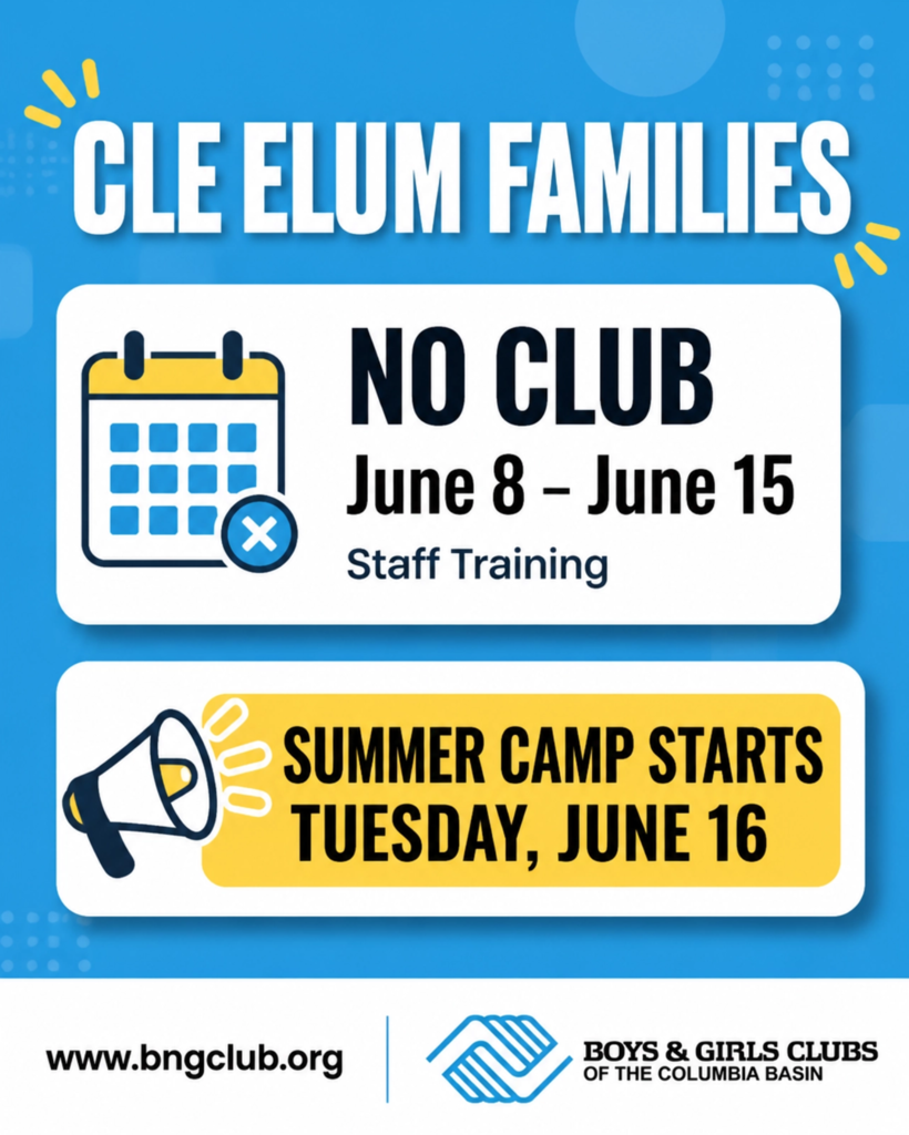 Boys & Girls Club closed June 8-15, and Summer Camp Starts June 16