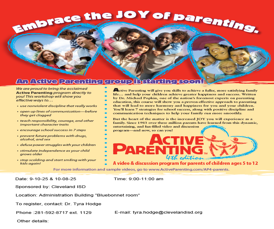 "Active Parenting" workshop. Contact Dr. Tyra Hodge for more information. September 10, 2025 - 9"00 - 11:00 AM.