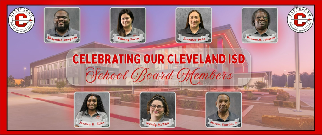 Celebrating Cleveland ISD School Board Members