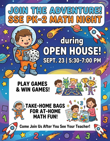 Event flyer shows a boy in a spacesuit, holding a dice. Text: Join the Adventure! SSE PK-2 Math Night during Open House! Sept. 23.