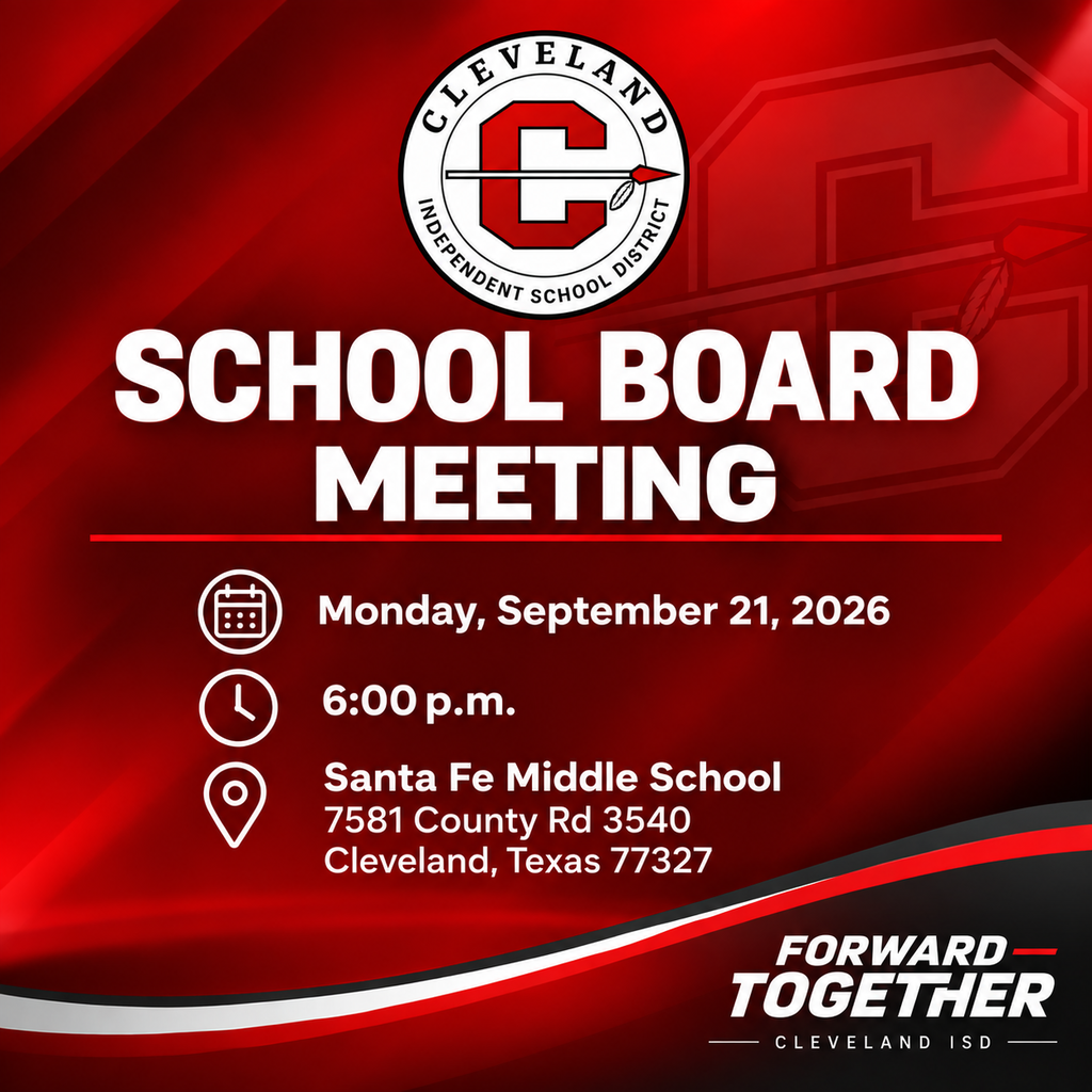 Red background with a white logo. Text reads "SCHOOL BOARD MEETING", "Monday, September 21, 2026", "6:00 p.m." and "Santa Fe Middle School, 7581 County Rd 3540, Cleveland, Texas 77327".