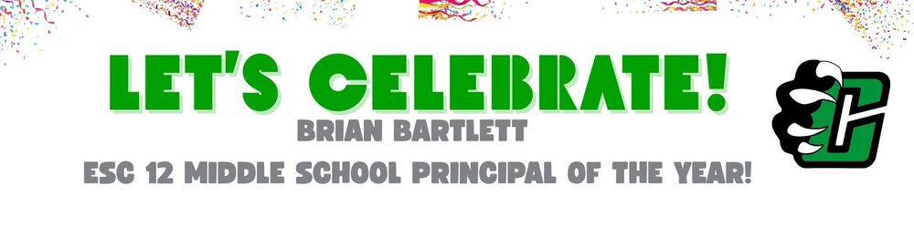 Celebratory graphic recognizing Brian Bartlett as the ESC Region 12 Middle School Principal of the Year. The image features colorful confetti, the message 'Let's Celebrate! Brian Bartlett, ESC 12 Middle School Principal of the Year!' and the Clifton Middle School logo on a light gray background.