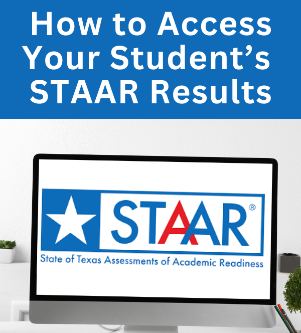 How to Access Your Student's STAAR Results blue image with a computer screen and the STAAR logo