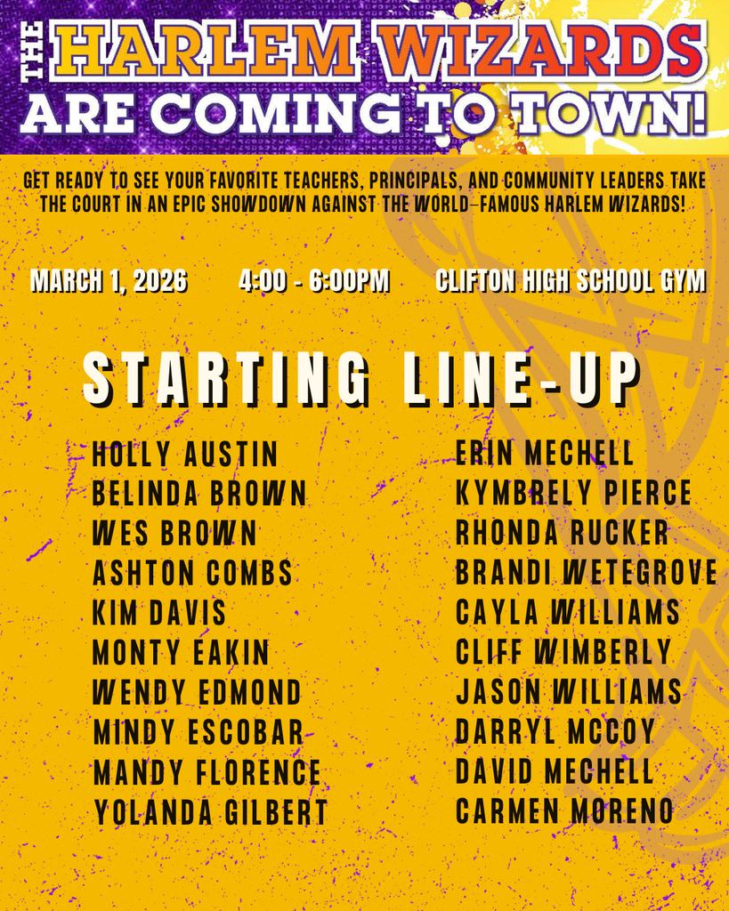 Promotional graphic announcing “The Harlem Wizards Are Coming to Town!” The image includes event details: March 1, 2026, 4:00–6:00 PM at Clifton High School Gym. A “Starting Line-Up” section lists participating Clifton ISD teachers and staff members who will take the court against the Harlem Wizards.
