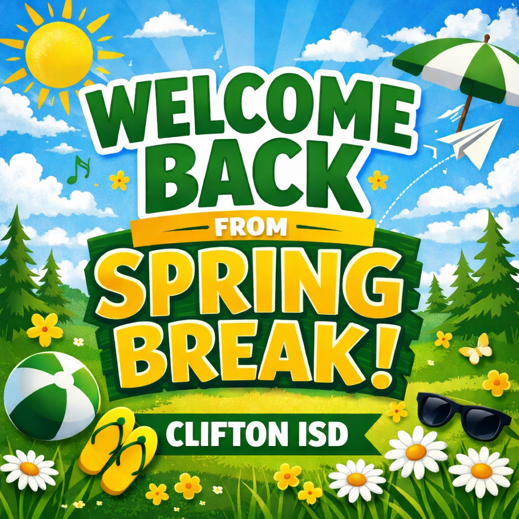 Welcome Back from Spring Break! Green spring image with yellow fonts.