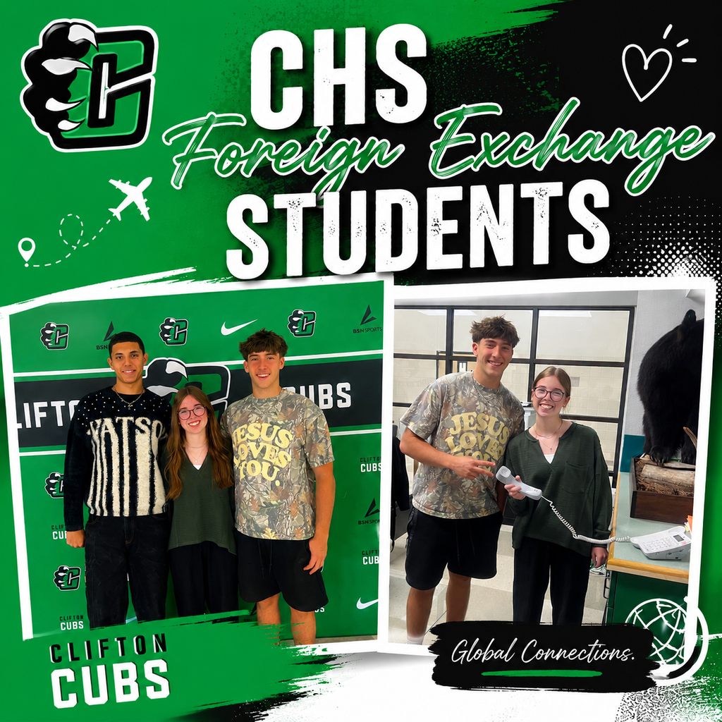 Two-photo Instagram graphic celebrating CHS Foreign Exchange Students. The design features Clifton ISD kelly green, black and white school branding with the Clifton Cubs logo. One photo shows three smiling students standing in front of a Clifton Cubs backdrop. A second photo shows two students smiling while holding a desk phone in a school office. Large text reads “CHS Foreign Exchange Students” with decorative travel-themed graphics and the phrase “Global Connections.