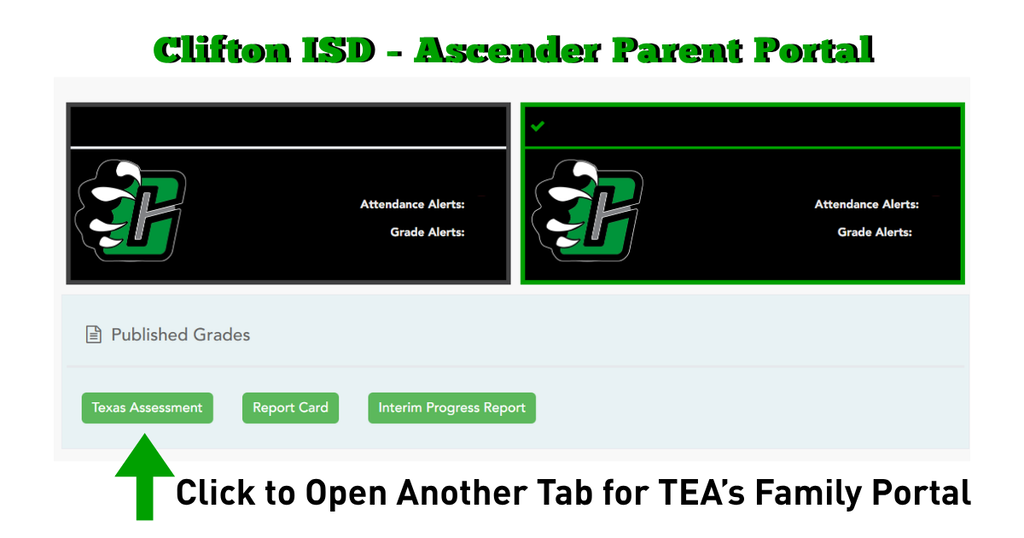 Screenshot of the Clifton ISD ASCENDER Parent Portal showing the Texas Assessment button under Published Grades, with an arrow and text instructing families to click the button to open TEA’s Family Portal.