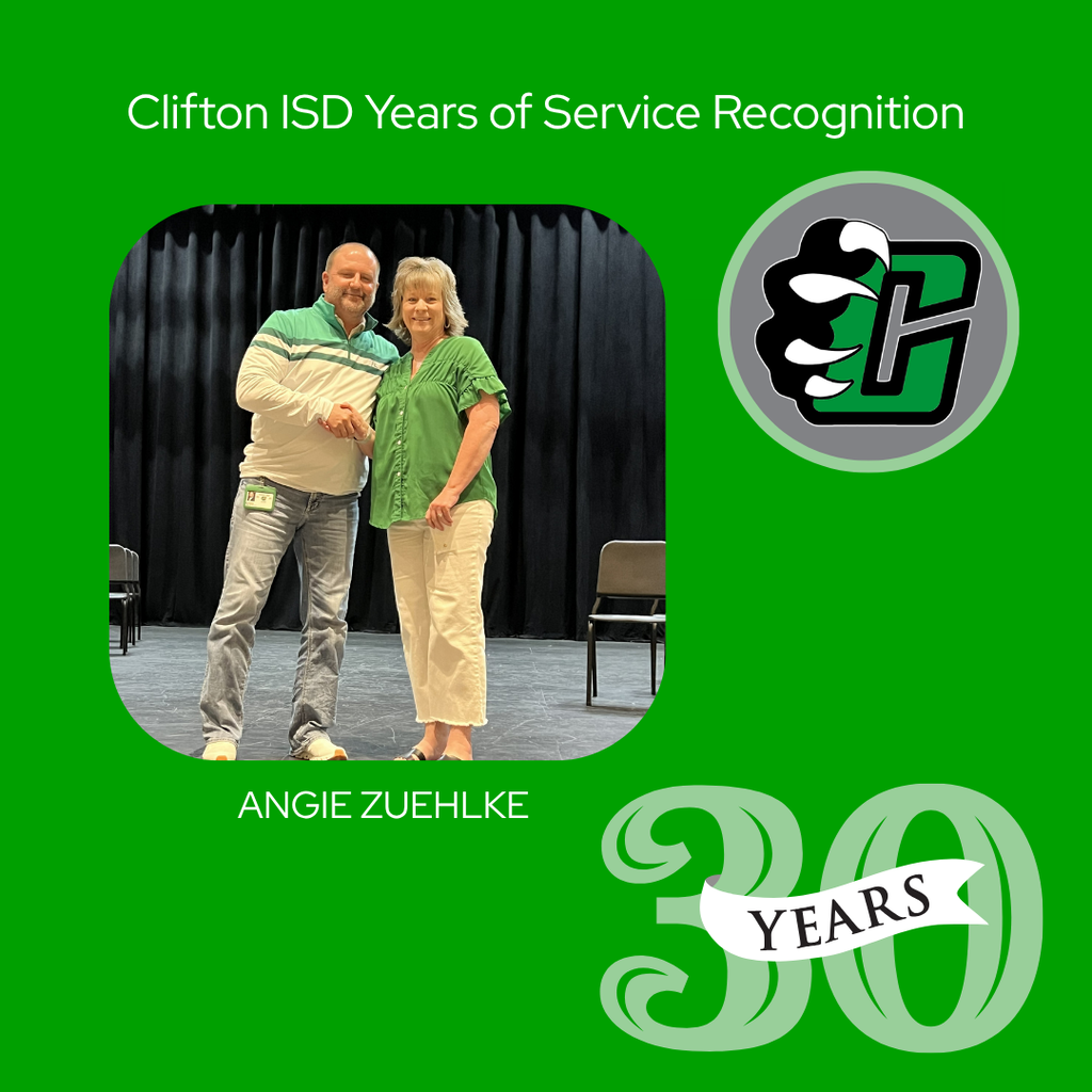 A Clifton ISD employee receives recognition during a Years of Service ceremony. The graphic honors Angie Zuehlke for 30 years of dedicated service to Clifton ISD.