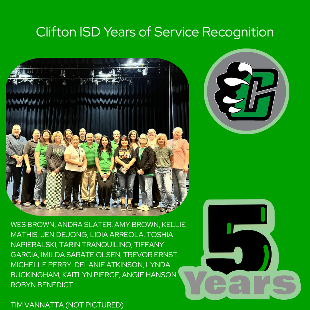 A group of Clifton ISD employees pose together on a stage during the district's Years of Service recognition ceremony. The graphic honors employees celebrating 5 years of service and includes the names of all recipients and one employee not pictured.