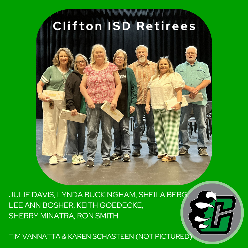 A group of Clifton ISD retirees stand together on a stage holding recognition certificates. The graphic honors the district's 2025–2026 retirees and includes the names of retirees who attended and those not pictured.