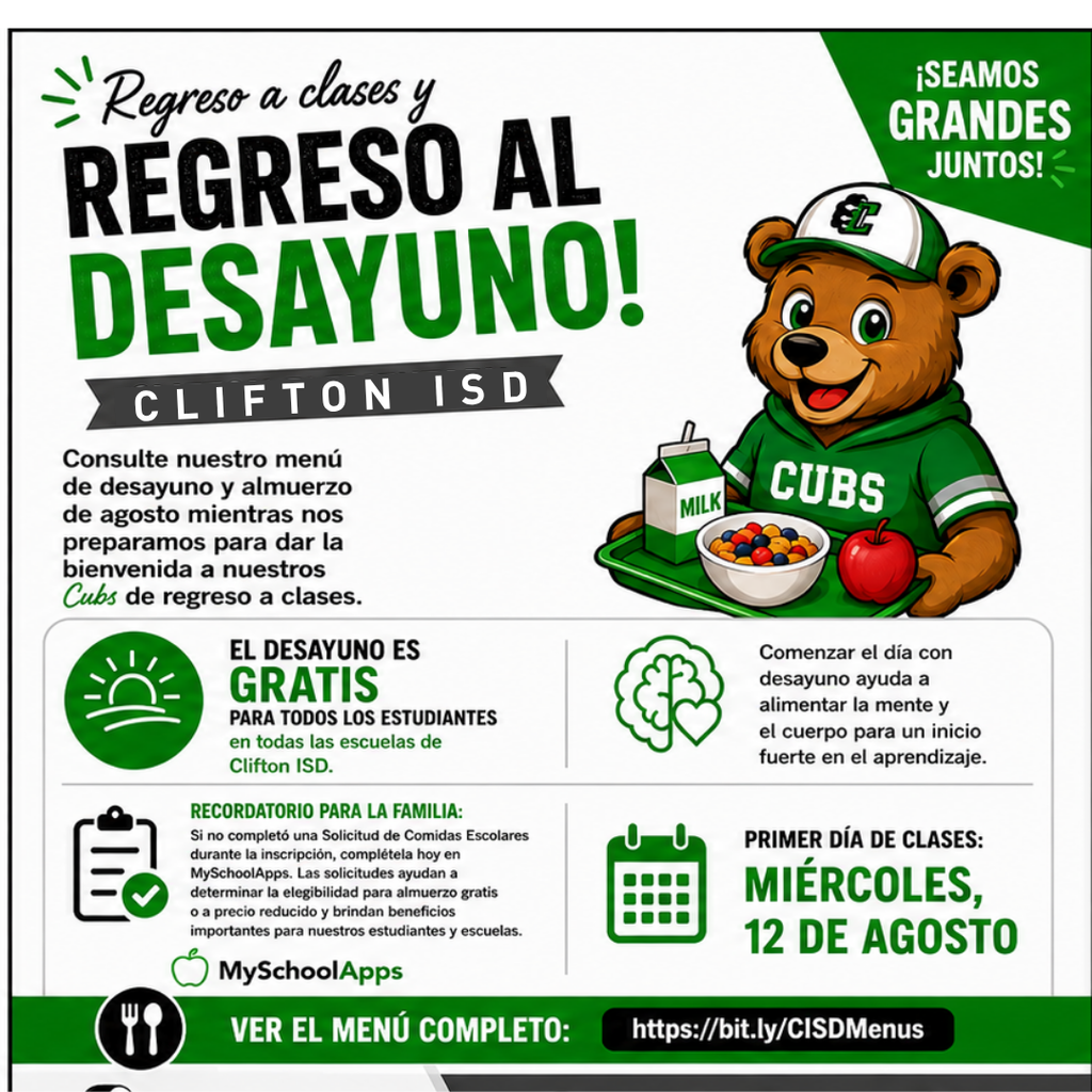 Gráfico en español de Clifton Elementary sobre el regreso a clases y el desayuno, con la mascota Cub y alimentos para el desayuno. Anuncia desayuno gratis para todos los estudiantes de Clifton ISD, el menú de agosto, un recordatorio sobre la Solicitud de Comidas Escolares y el primer día de clases, miércoles 12 de agosto. Menú completo en bit.ly/CISDMenus.
