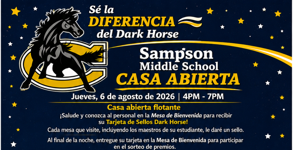 Jornada de puertas abiertas de Sampson Middle School: 6 de agosto de 2026, de 4:00 p. m. a 7:00 p. m.