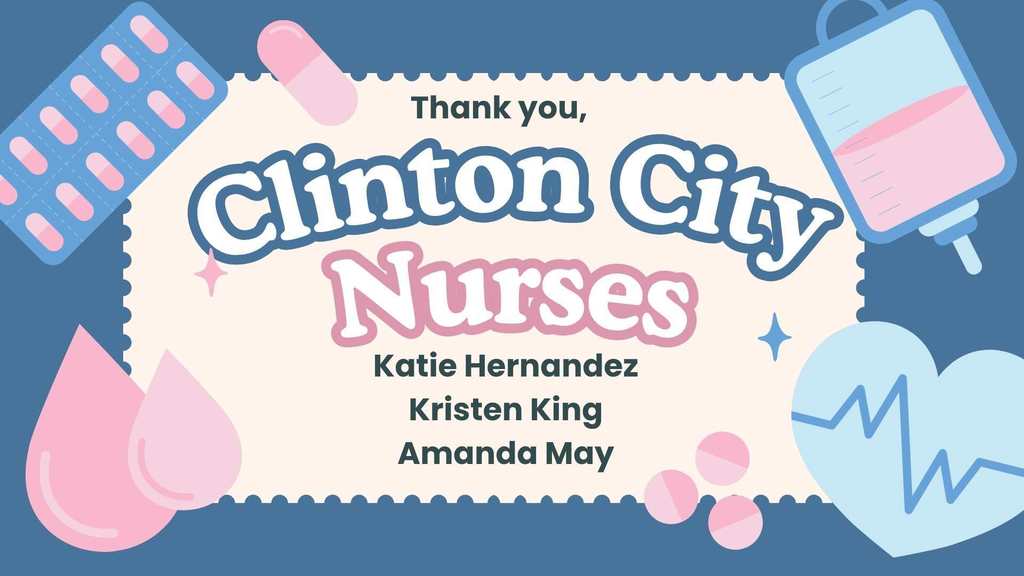 Thanking Clinton City Schools' nurses for Nurse Appreciation Week