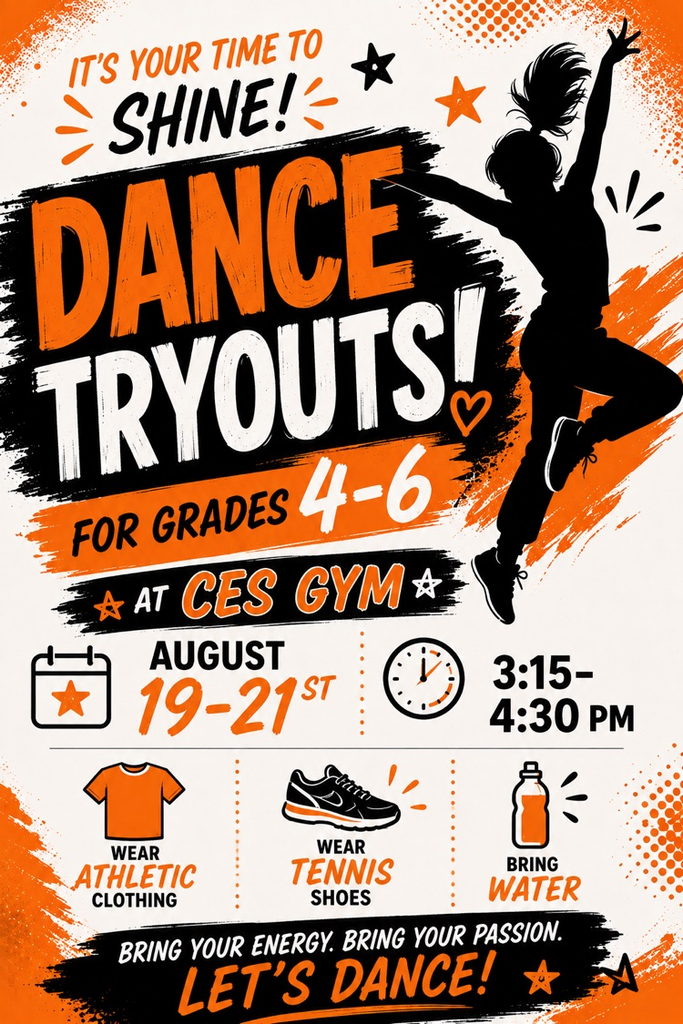 dance tryouts start August 19 at 3:15 at CES