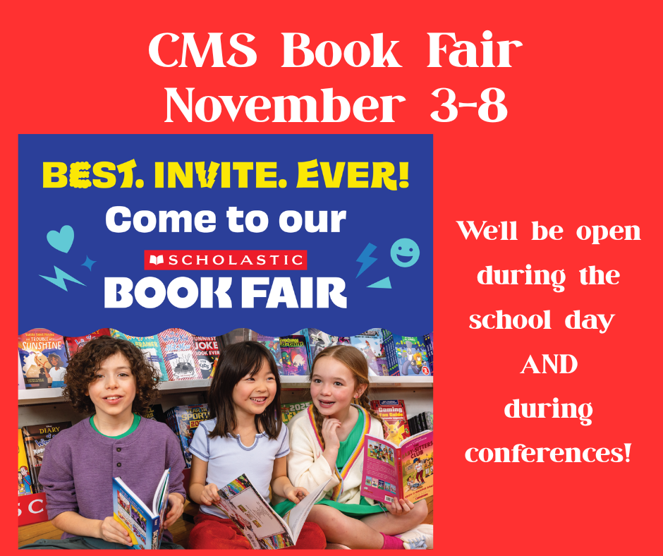 CMS Book Fair November 3-8th during the day and conferences!