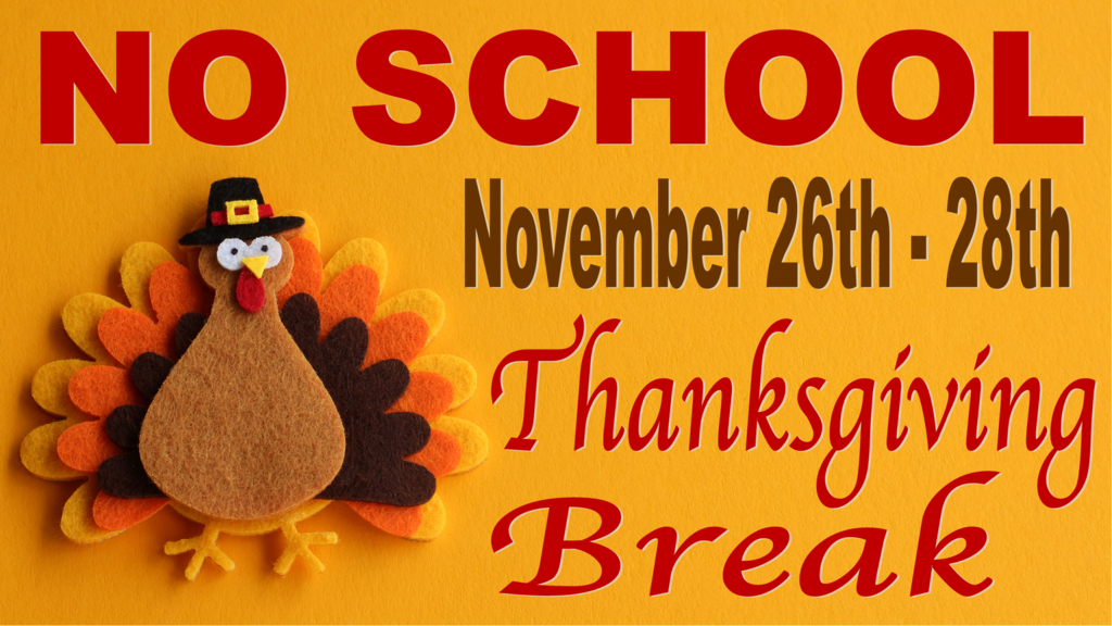 Thanksgiving Break 2025