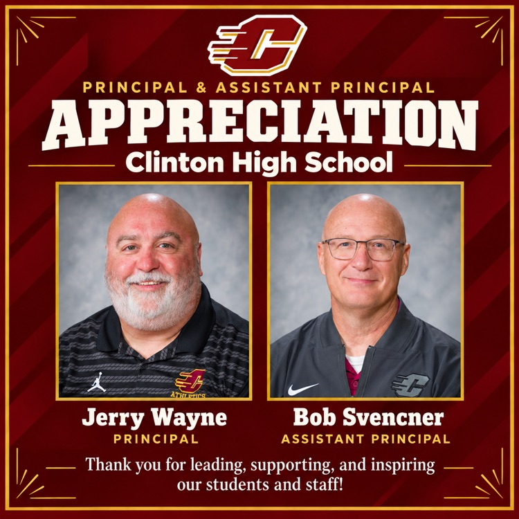 Maroon and gold graphic titled “Principal & Assistant Principal Appreciation” with the Flying C logo. Gold-framed portraits feature Clinton High School Principal Jerry Wayne on the left and Assistant Principal Bob Svencner on the right.