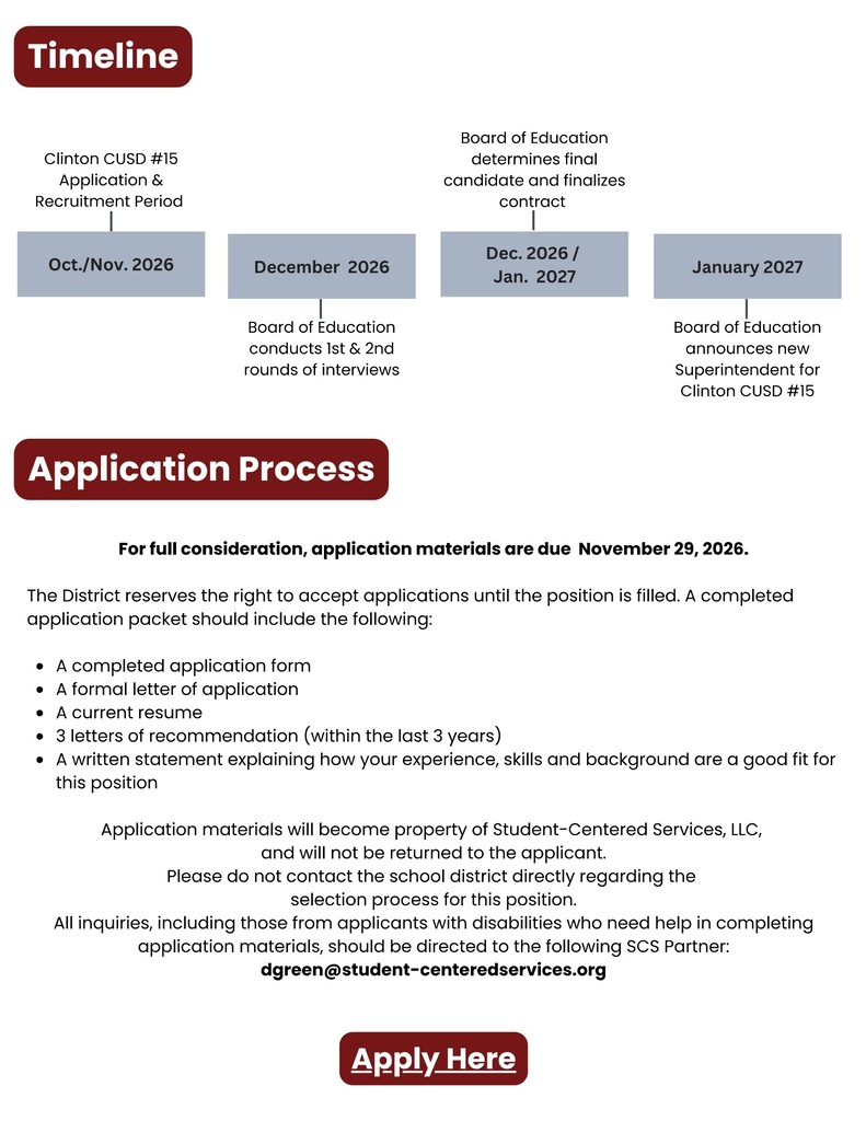 Superintendent search timeline and application instructions. Recruitment occurs in October and November 2026, interviews in December, final selection and contract negotiations in December 2026 or January 2027, and announcement in January 2027. Apply by November 29, 2026, for full consideration. Required materials include a completed application form, formal application letter, current résumé, three recommendation letters from the past three years, and a written statement explaining the applicant’s fit for the position. Materials become the property of Student-Centered Services and will not be returned. Direct all inquiries and requests for application assistance to dgreen@student-centeredservices.org; applicants should not contact the district directly. An “Apply Here” button appears at the bottom.