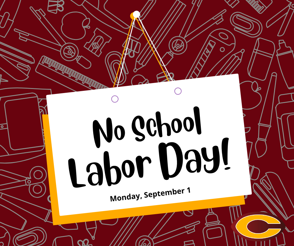 No School Labor Day, Monday, September 1