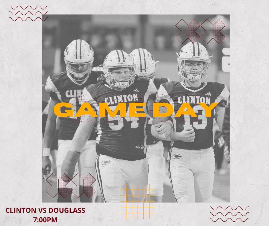 Game Day with football photo. Clinton vs Douglass 7:00pm