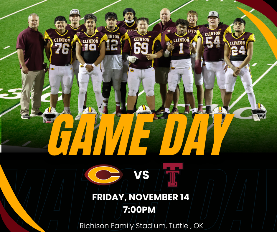 Senior Football Boys standing on the football field with this information: Game Day Clinton @ Tuttle, Friday, November 14, 7:00pm