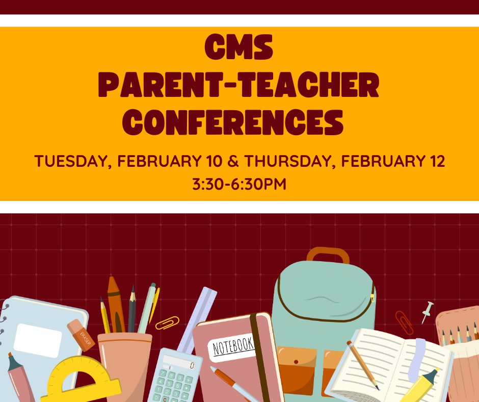 February Parent-Teacher conferences at CMS