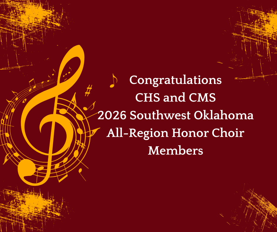 Congratulations CHS and CMS 2026 Southwest Oklahoma All-Region Honor Choir Members